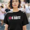 Always On Mute T-Shirt - Thumbnail Image 1