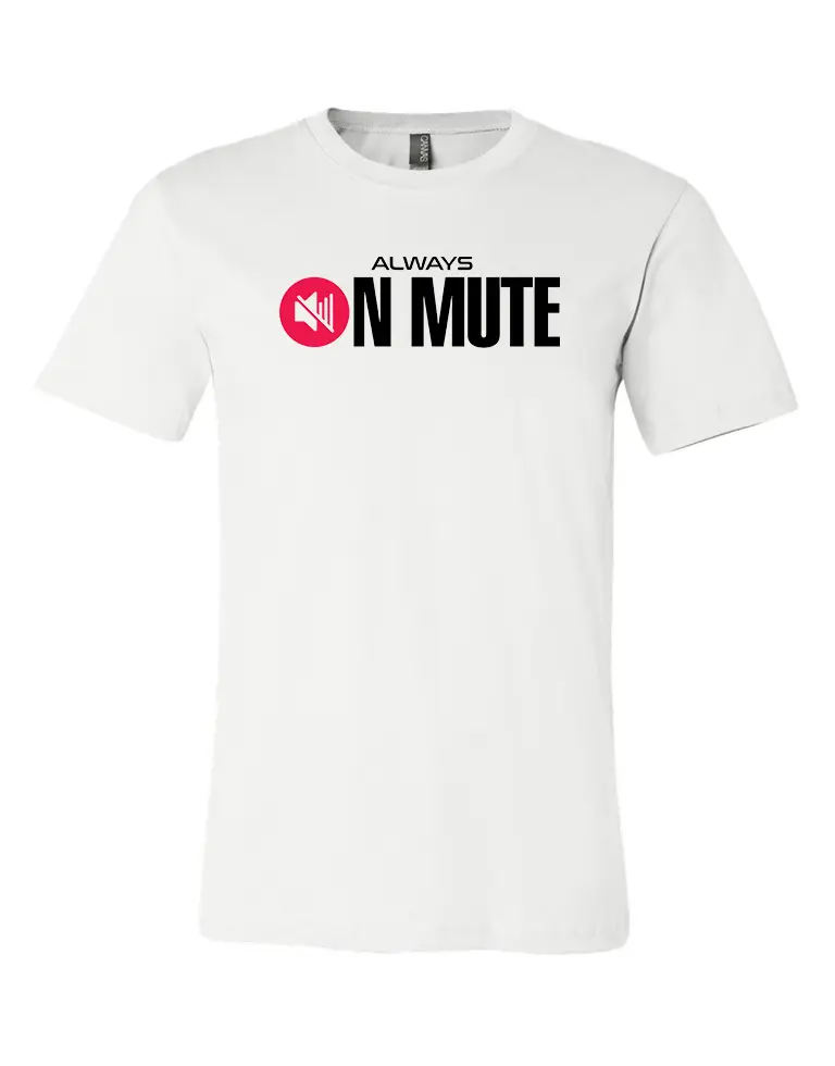 Always On Mute T-Shirt - Image 3