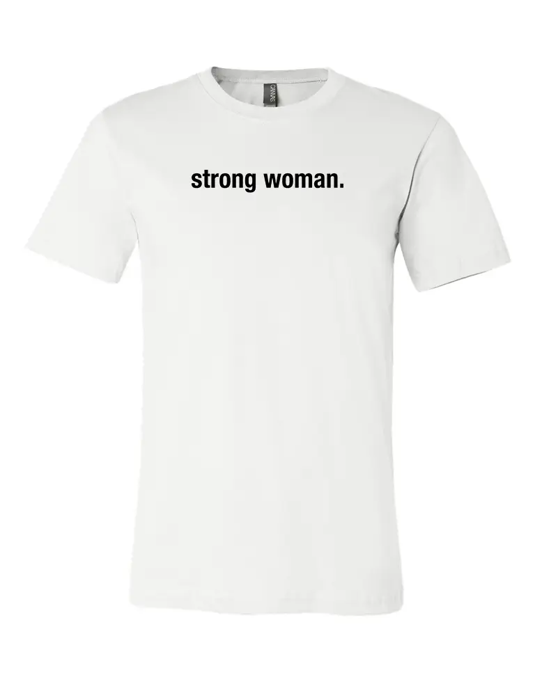 Strong Woman T-Shirt - Image 5
