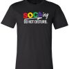 Socaing Do Not Disturb T-Shirt - Thumbnail Image 2